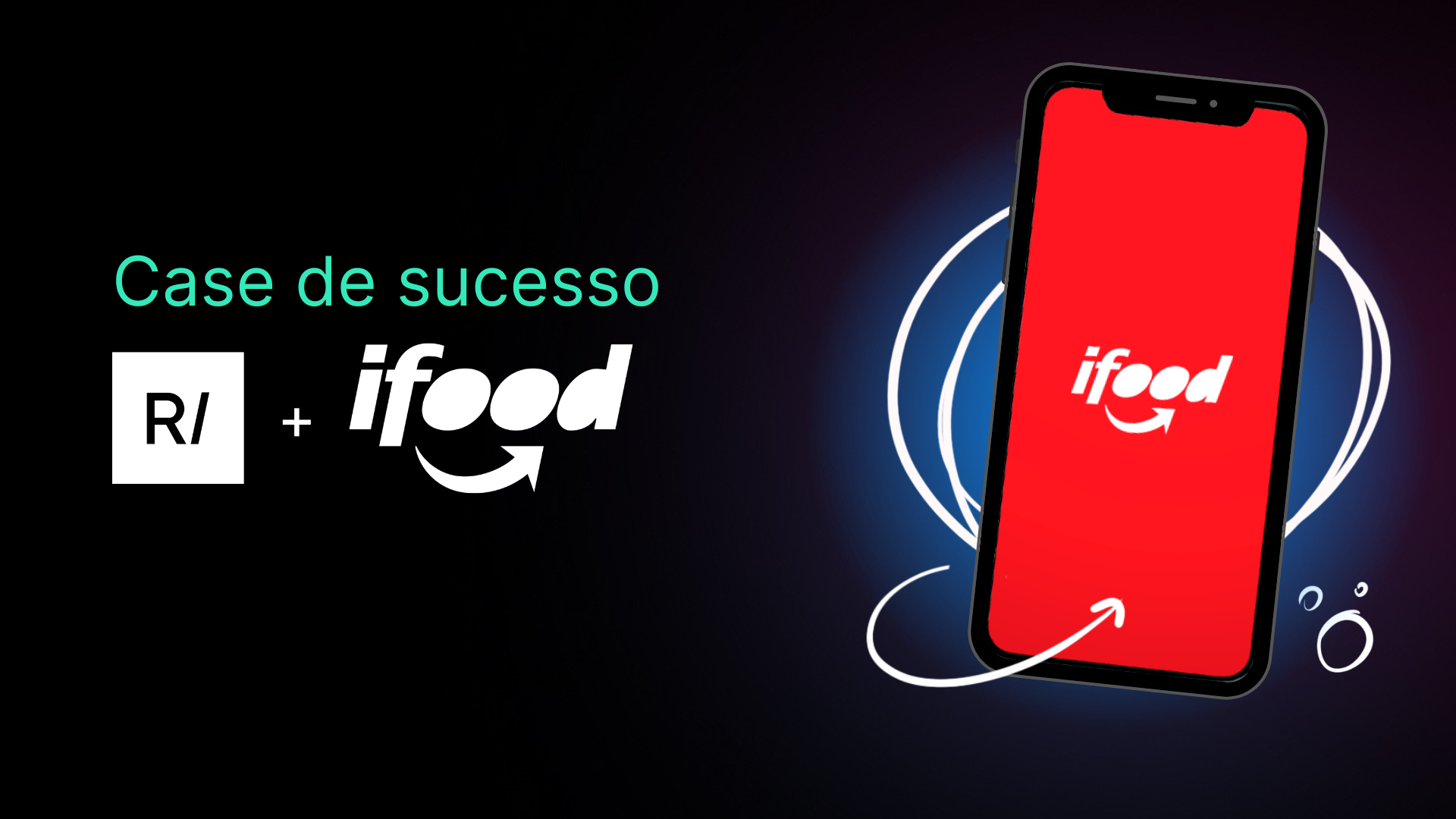 Ifood atinge suas metas de first orders com a rocket lab